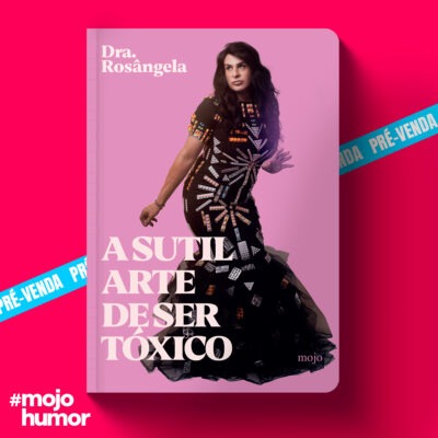 A sutil arte de ser tóxico